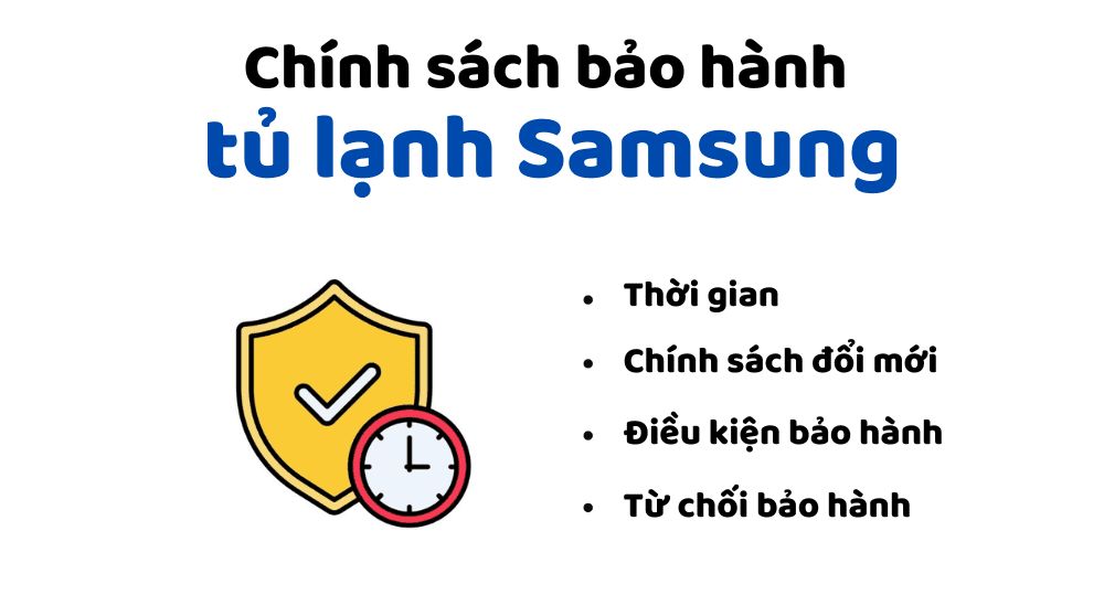 Tủ lạnh Samsung bảo hành bao lâu? 4 Điều kiện áp dụng chính sách bảo hành